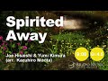 Capture de la vidéo Spirited Away By Joe Hisaishi & Yumi Kimura (Arr. Kazuhiro Morita)