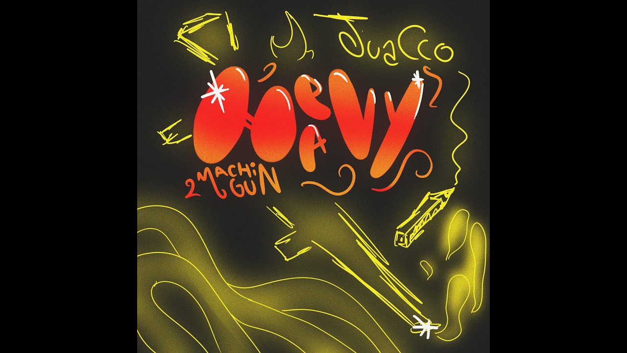 Juacco - Heavy Machine Gun (Video Lyrics)