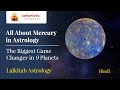 [Hindi] All About Mercury in Astrology - The Biggest Game Changer in 9 Planets | Lalkitab Astrology