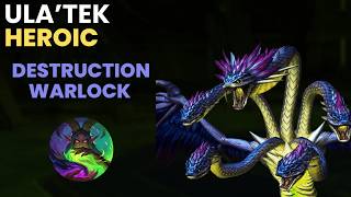 Heroic Ula'tek - Destruction Warlock POV