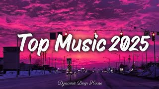 Top Hits 2025 ~ Spotify Playlist 2025 ~ Trending Songs & Best Music Collection πΆπ§