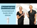 All About the Dermalogica PowerBright Dark Spot Serum!