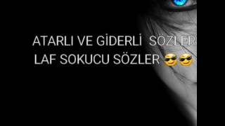 Atarlı ve Giderli sözler laf sokucu sözler 😎😎😎 Resimi