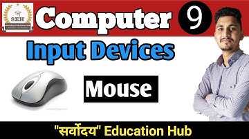 Input Devices part - 2|| Mouse