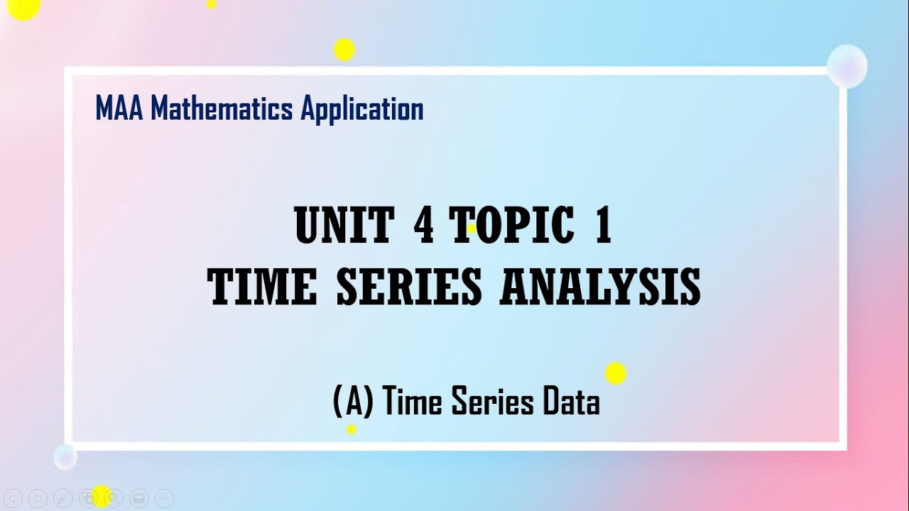 [MAA] 4.1 A Time Series Analysis - Time Series Data