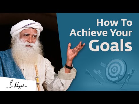 Video: How To Achieve What You Want