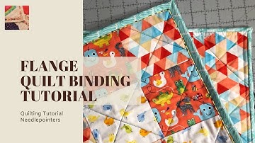 Learn to Quilt Series - Flange Quilt Binding Tutorial