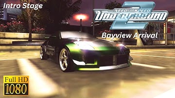 NFS: Underground 2 [1080p][60fps] - Intro Stage - Bayview Arrival (Hard)