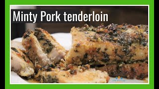 Pork Tenderloin with Mint and Oregano | Cooking with Herbs Series