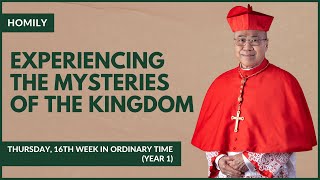 Experiencing The Mysteries Of The Kingdom - William Cardinal Goh (Homily - 27 Jul 2023)