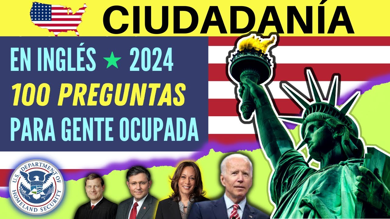 2024 EXAMEN DE CIUDADANÍA AMERICANA en inglés (PARA GENTE OCUPADA