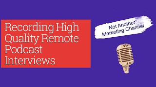 Recording Quality Remote Podcast Interviews The Easy Way With Cleanfeed by Not Another Marketing Channel 175 views 3 years ago 18 minutes