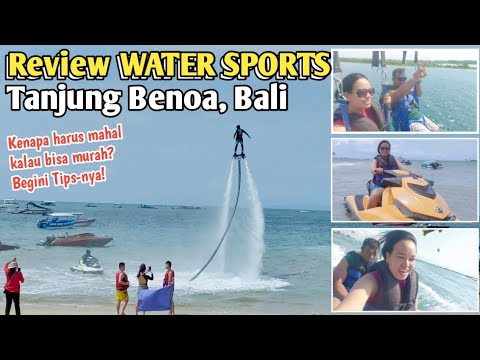 Review WATER SPORTS Tanjung Benoa Bali | Tips Harga Murah Hingga 200% Lebih 😳