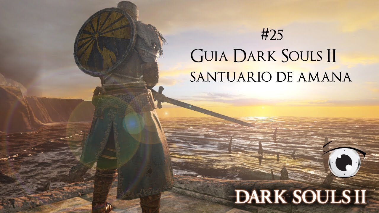 DARK SOULS™ II - Santuário de Amana #25 - YouTube