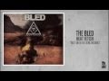 The Bled - Meet Me In The Bone Orchard