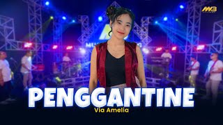 VIA AMELIA - PENGGANTINE | Feat. BINTANG FORTUNA