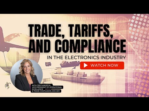 Trade, Tariffs, and Compliance in the Electronics Industry
