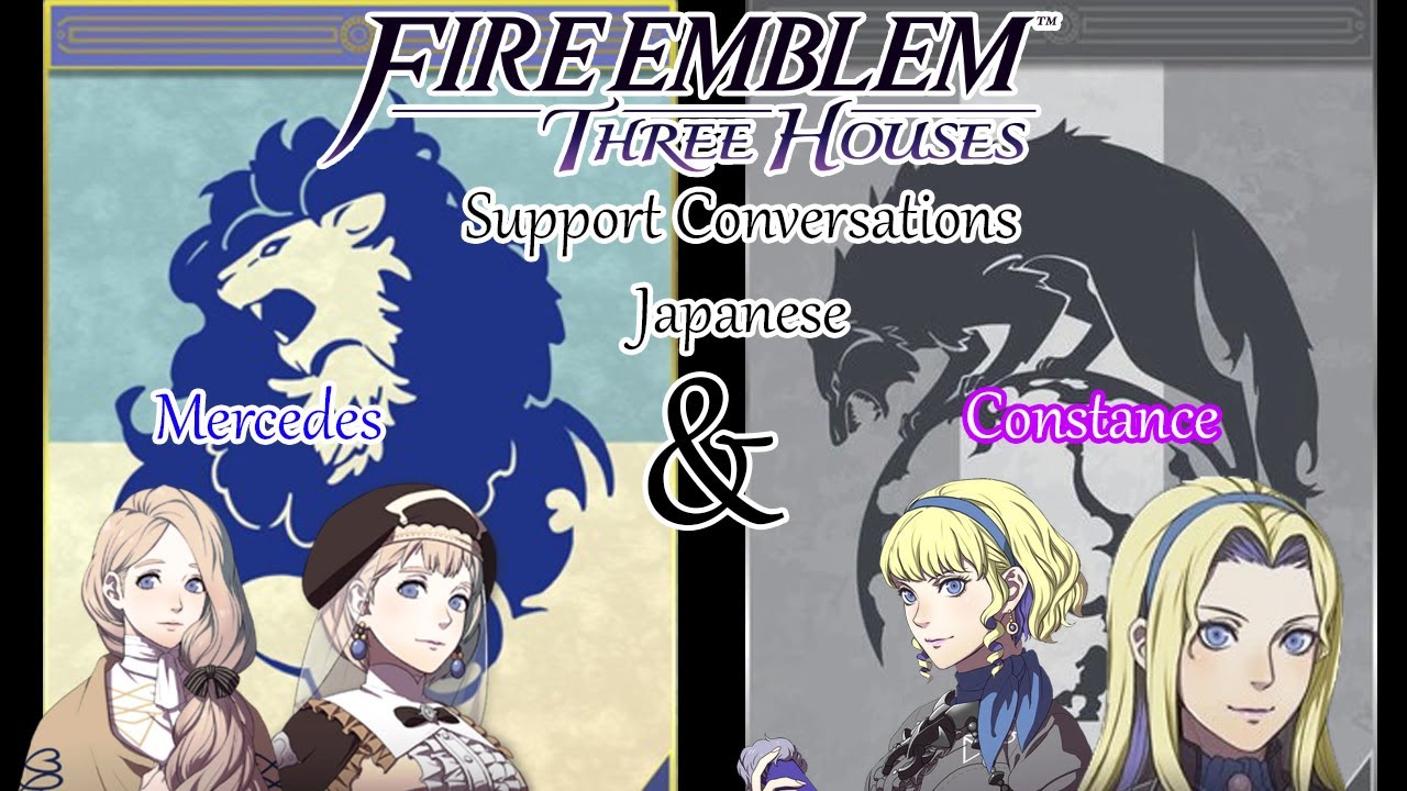 Fire Emblem Three Houses Constance S Support Fire Emblem Three Houses Mercedes Constance Support Conversations Japanese Hd Youtube