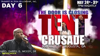 Bro. Darryl McCoy Sr. - The Door Is Closing - Tent Crusade Night 6 🔴 - TIZF Augusta