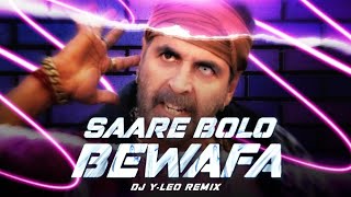 Saare Bolo Bewafa [TAPORI ANTHEM MIX] | DJ Y-leo top tapori remix DJ songs | Mafia DJs | Tapori DJ