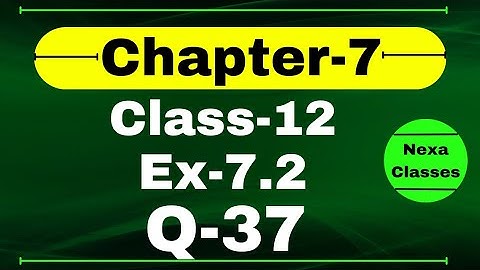 Class 12 Ex 7.2 Q37 Math | Chapter7 Class12 Math | Integration | Ex 7.2 Q37 Class 12 Math