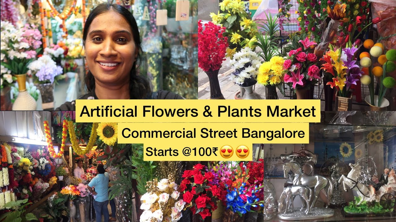 Artificial Flowers and Plants Market Commercial Street Bangalore