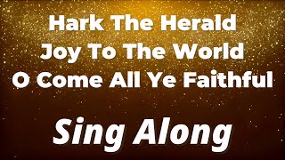 Sing Along Christmas Carol Medley with Lyrics | Hark the Herald, Joy to the World