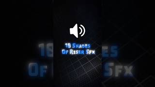10 Shades of Riser Sfx #shorts #sfx #viral