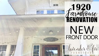 Farmhouse Renovation | Bringing Back the Farmhouse Charm With A New Front Door!