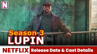 Lupin' Part 3 Trailer, Release Date, Clip and News - Netflix Tudum