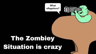 The Zombiey Situation is Crazy