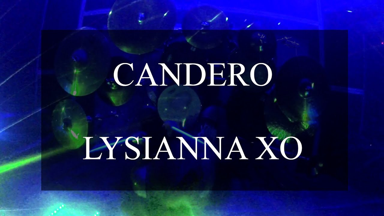 Candero - Lysianna XO (Performance Video)