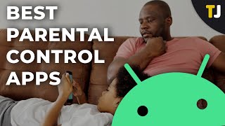 The Best Parental Control Apps on Android