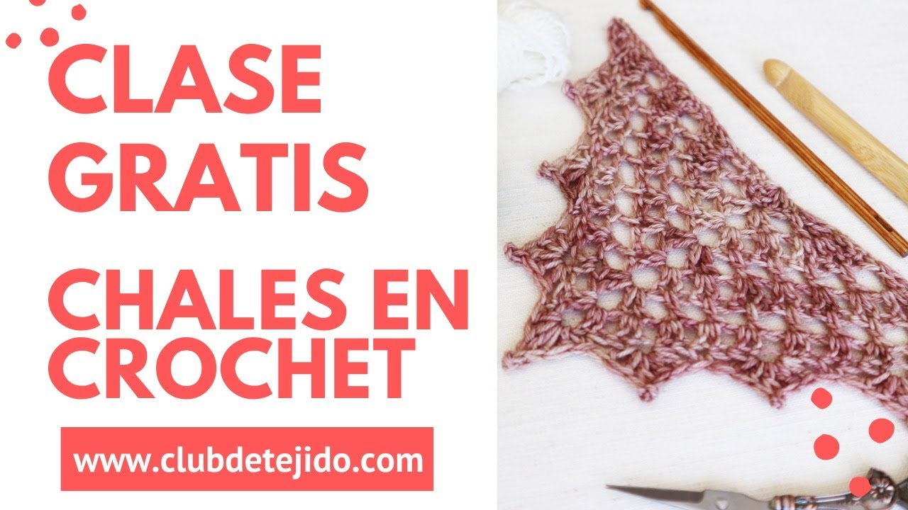 🧶 CLASE GRATIS CHALES EN CROCHET 🧶 por Cecilia Losada Club de Tejido #crochet #ganchillo