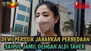 DEWI PERSSIK JABARKAN PERBEDAAN SAIPUL JAMIL DENGAN ALDI TAHER