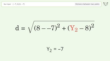 Find the distance between two points p1 (-7,8) and p2 (8,-7): Step-by-Step Video Solution