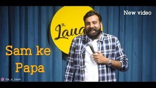 Room mate - standup comedy - anubhav singh bassi full video sam ke papa full video