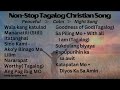 Tagalog Christian Song  I  Non-Stop Mp3 Song