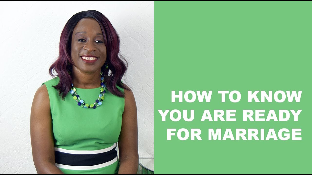 How to know you are ready for marriage YouTube