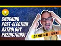 November 3rd Election Astrology Predictions - Plus what to expect on Dec. 21st! Dr. Michael Lennox