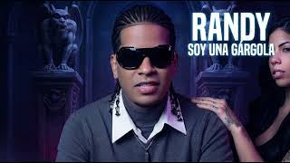 Randy - Soy Una Gárgola