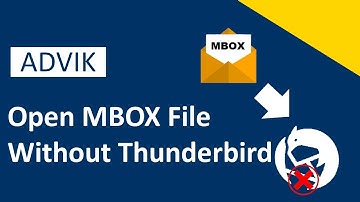 How to Open MBOX File Without Thunderbird? Advik Software