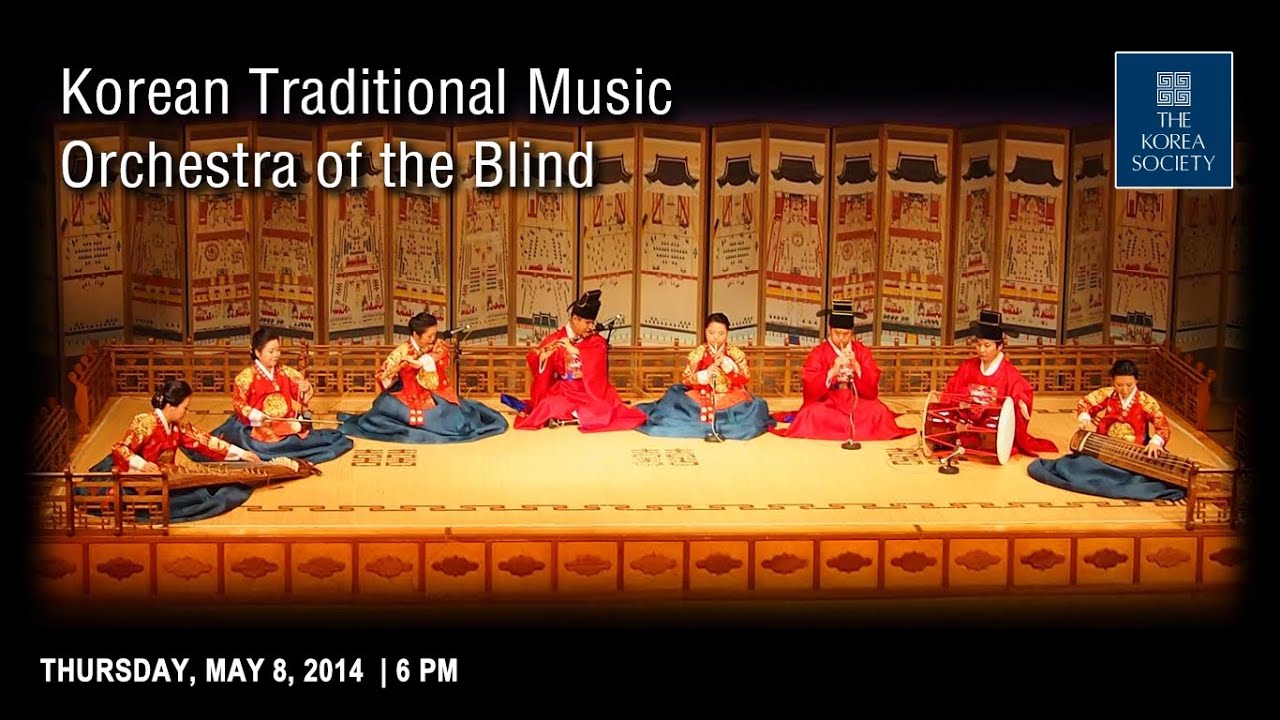 Korean Traditional Music Orchestra Of The Blind Youtube