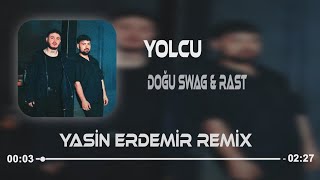 Doğu Swag & Rast - Yolcu ( Yasin Erdemir Remix ) Resimi