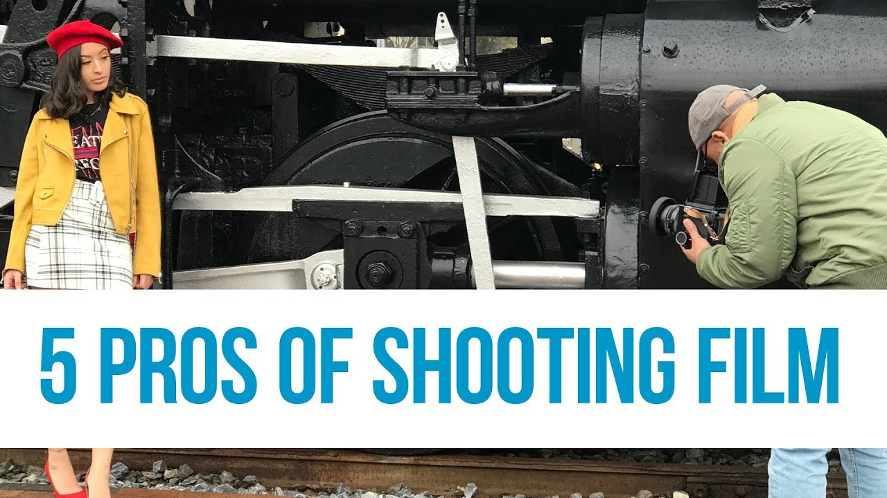 5 Pros of Shooting Film Photography YouTube