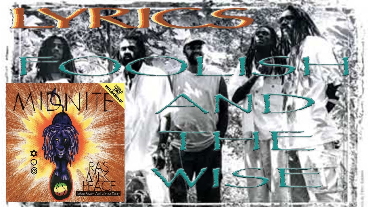 Midnite Foolish and the Wise (Lyrics) YouTube