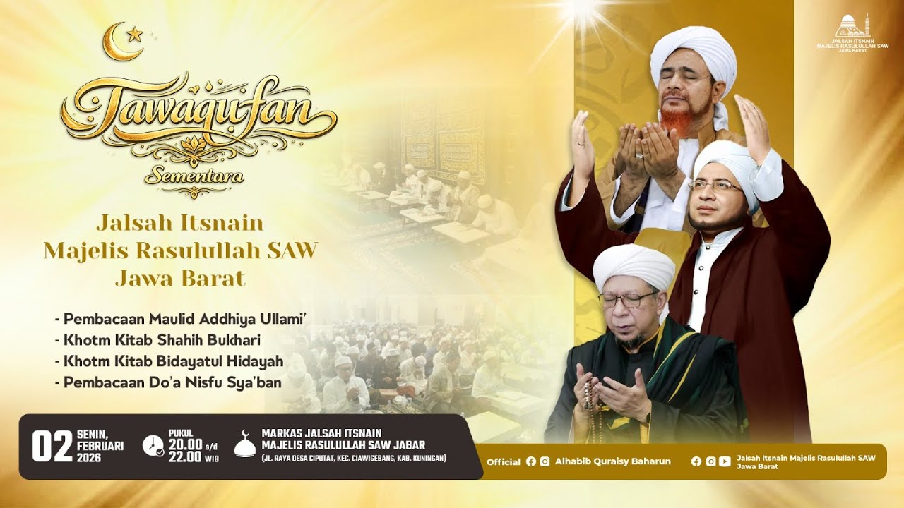 TAWAQUF SEMENTARA  | JALSAH ITSNAIN MAJELIS RASULULLAH SAW JAWA BARAT 2026
