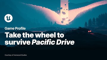 Pacific Drive | Game Profile | Unreal Engine