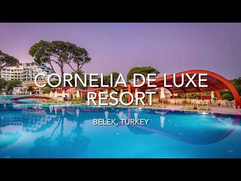 Cornelia De Luxe Resort, Belek, Turkey
