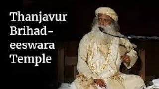 Thanjavur Brihadeeswara Temple | Sadhguru screenshot 2